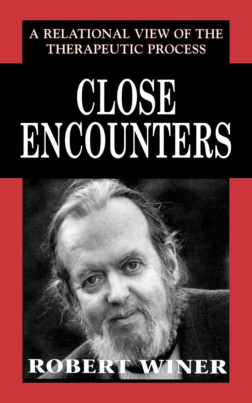 Close Encounters: A Relational View of the Therapeutic Process