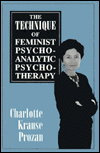 The Technique of Feminist Psychoanalytic Psychotherapy