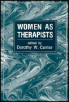 Women as Therapists: A Multitheoretical Casebook