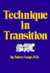 Technique in Transition (Classical Psychoanalysis & Its Applications)