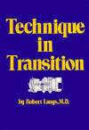 Technique in Transition (Classical Psychoanalysis & Its Applications)