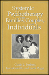 Systematic Psychotherapy With Families, Couples, and Individuals