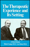 The Therapeutic Experience and Its Setting: A Clinical Dialogue