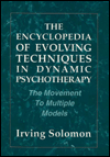 The Encyclopedia of Evolving Techniques in Dynamic Psychotherapy: The Movement to Multiple Models