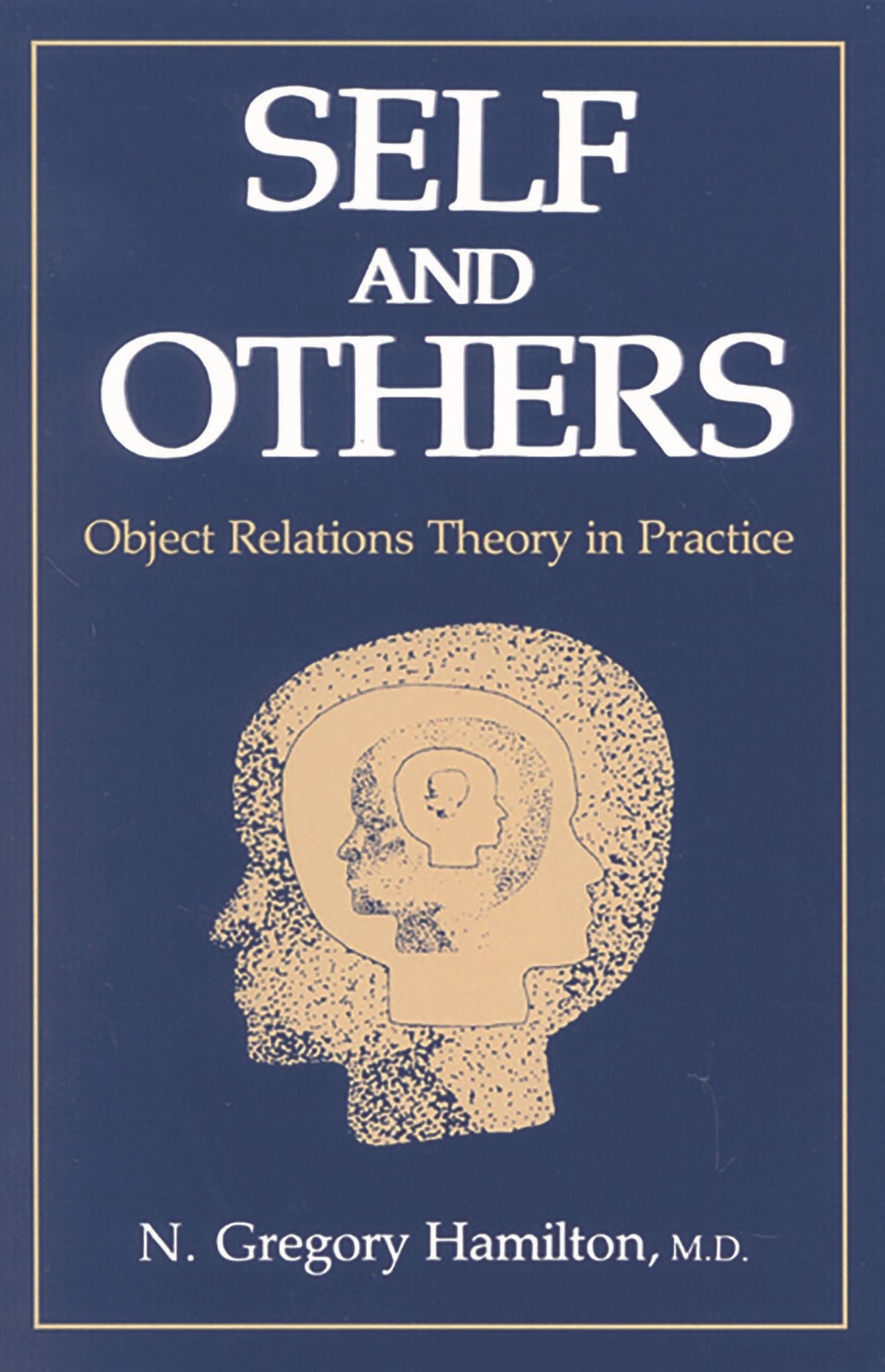 Self and Others: Object Relations Theory in Practice