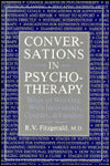 Conversations in Psychotherapy: Ways of Working With Individuals, Couples, and Families