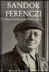 Sandor Ferenczi: Reconsidering Active Intervention