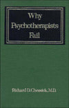 Why Psychotherapists Fail