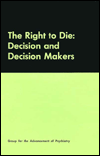 The Right to Die: Decision and Decision Makers