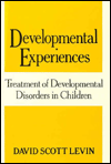 Developmental Experiences: Treatment of Developmental Disorders in Children (340p)