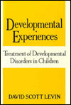 Developmental Experiences: Treatment of Developmental Disorders in Children (340p)