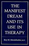 Manifest Dream and Its Use in Therapy
