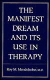 Manifest Dream and Its Use in Therapy