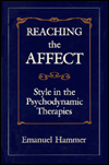 Reaching the Affect: Style in the Psychodynamic Therapies