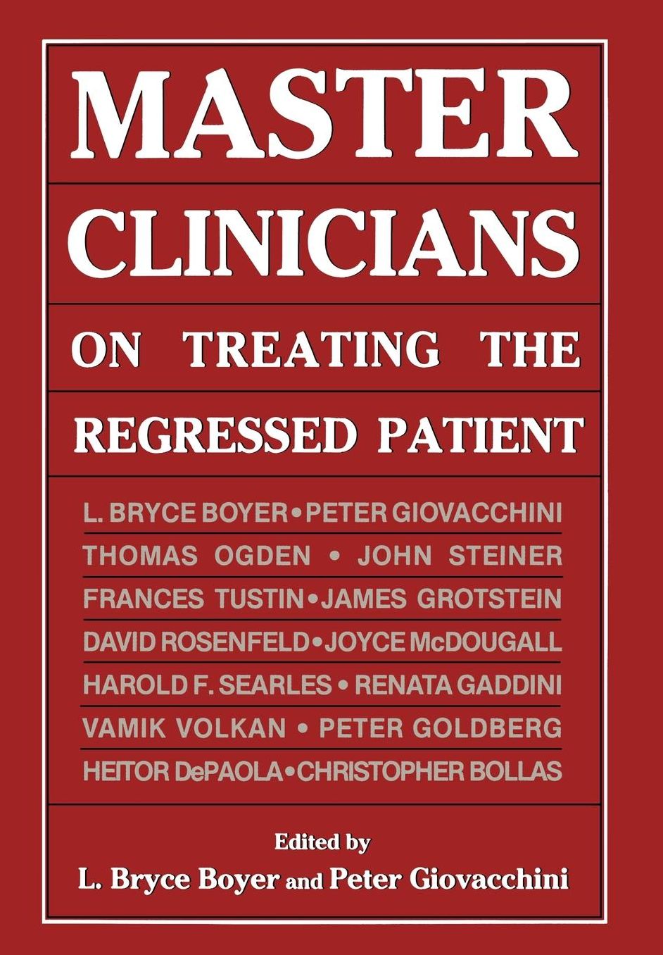 Master Clinicians on Treating (Master Clinicians on Treating the Regressed Patient)