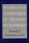 Nuances of Technique in Dynamic Psychotherapy: Selected Clinical Papers