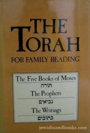 The Torah for Family Reading: The Five Books of Moses, the Prophets, the Writings