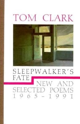 Sleepwalker's Fate: New and Selected Poems, 1965-1991