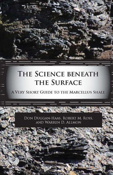 The Science Beneath The Surface: A Very Short Guide to the Marcellus Shale
