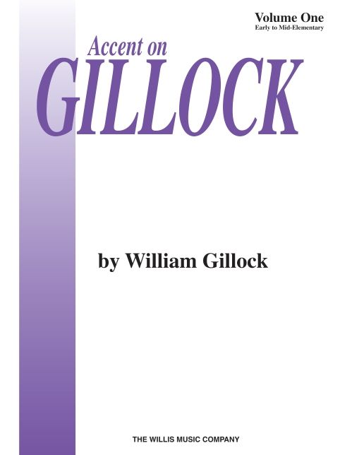 Accent on Gillock Volume 1: National Federation of Music Clubs 2014-2016 Selection Early to Mid-Elementary Level