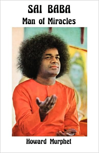 Sai Baba, Man of Miracles