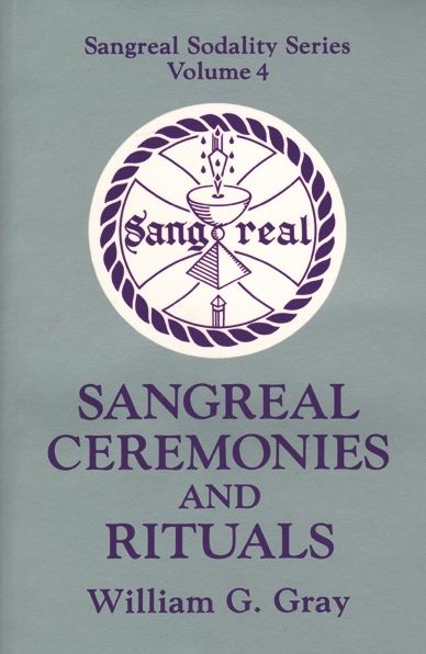 Sangreal Ceremonies and Rituals