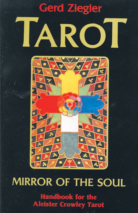 Tarot: Mirror of the Soul: Handbook for the Aleister Crowley Tarot