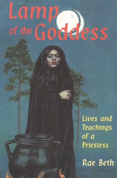 Lamp of the Goddess: Lives & Teachings of a Priestess