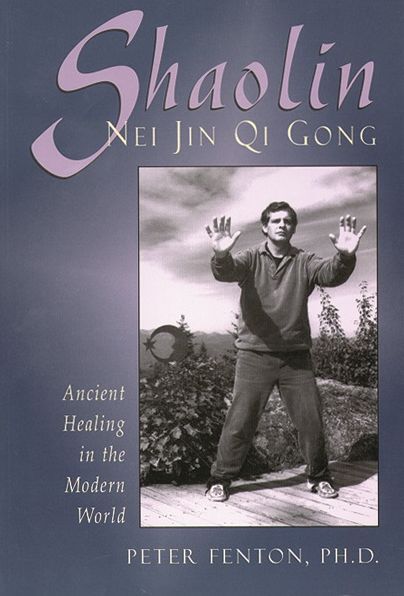 Shaolin Nei Jin QI Gong: Ancient Healing in the Modern World