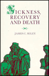 Sickness, Recovery, and Death: A History and Forecast of Ill Health