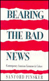 Bearing the Bad News: Contemporary American Literature and Culture