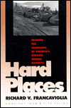 Hard Places: Reading the Landscape of America's Historic Mining Districts