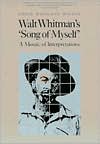 Walt Whitman's Song of Myself: A Mosaic of Interpretations