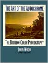 The Art of the Autochrome
