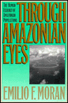 Through Amazonian Eyes: The Human Ecology of Amazonian Populations
