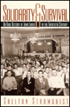 Solidarity and Survival: An Oral History of Iowa Labor in the Twentieth Century