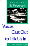 Voices Cast Out to Talk Us In