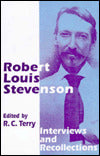Robert Louis Stevenson: Interviews and Recollections