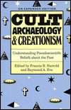 Cult Archaeology and Creationism: Understanding Pseudoscientific Beliefs about the Past