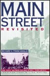 Main Street Revisited: Time, Space, and Image Building in Small-Town America