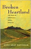 Broken Heartland: The Rise of America's Rural Ghetto