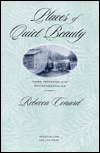 Places of Quiet Beauty: Parks, Preserves, and Environmentalism