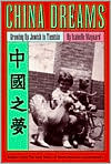 China Dreams: Growing up Jewish in Tientsin