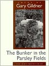 Bunker in the Parsley Fields: Poems