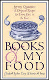 Books and My Food: Literary Quotations and Original Recipes for Every Day in the Year