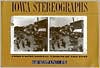 Iowa Stereographs: Three-Dimensional Visions of the Past