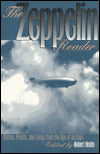 The Zeppelin Reader: Stories, Poems, and Songs from the Age of Airships