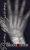 Blood and Bone: Poems by Physicians