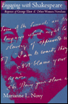 Engaging with Shakespeare: Responses of George Eliot and Other Women Novelists