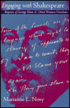 Engaging with Shakespeare: Responses of George Eliot and Other Women Novelists